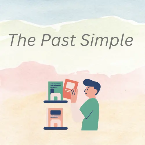 The Past Simple